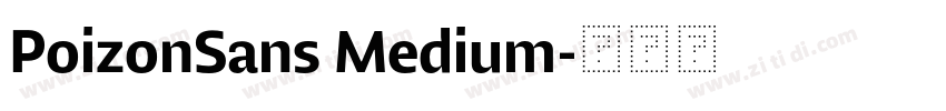 PoizonSans Medium字体转换 PoizonSans Medium字体转换